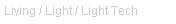 Tekstvak: Living / Light / Light Tech